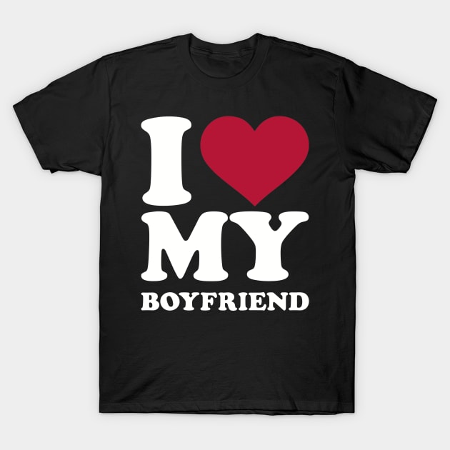I Love My Boyfriend Boyfriend T Shirt Teepublic 1460